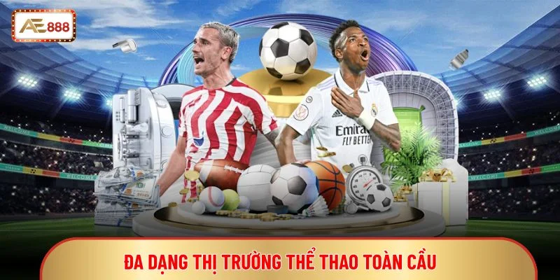 Đa dạng thị trường thể thao toàn cầu
